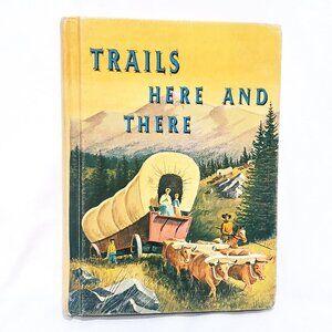 Trails Here and There Hardcover SDA Basic Reader Grade School Book 1963